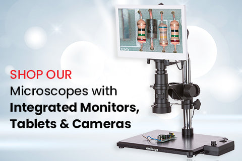 Shop our microscopes with Integrated Monitors, Tablets and Cameras