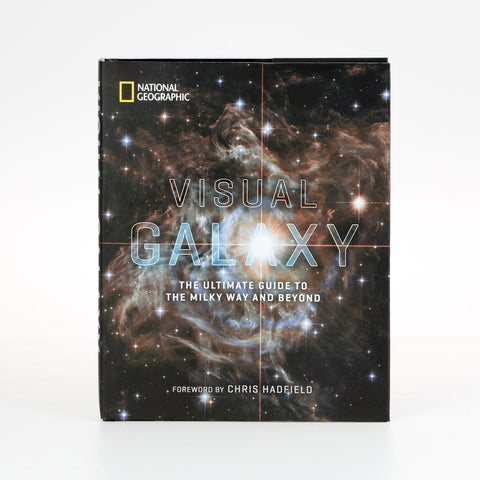 Visual Galaxy: The Ultimate Guide to the Milky Way and Beyond by National Geographic