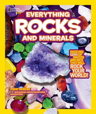 Everything Rocks and Minerals by National Geographic Kids
